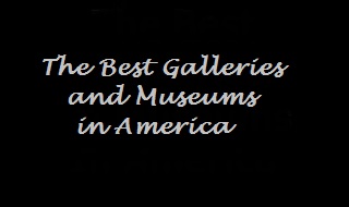 The-Best-Galleries-Museums-in-America2