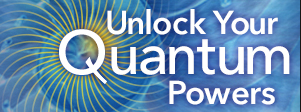 Unlock Your Quantum Powers